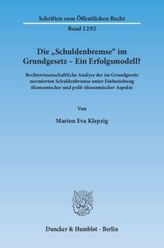 Die 'Schuldenbremse' im Grundgesetz - ein Erfolgsmodell?
