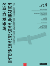 Jahrbuch der Unternehmenskommunikation 2014. Bd.8