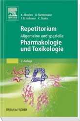 Repetitorium Allgemeine und spezielle Pharmakologie und Toxikologie