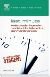 Last Minute Anästhesie, Intensivmedizin, Notfallmedizin, Schmerztherapie