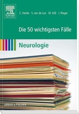 Die 50 wichtigsten Fälle Neurologie