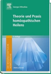 Theorie und Praxis homöopathischen Heilens