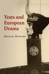  Yeats and European Drama