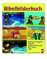 Bibelbilderbuch Auszug aus Ägypten. Weg ins versprochene Land. Rut; David; Jona