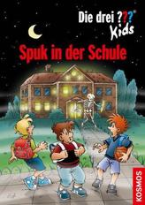 Die drei Fragezeichen Kids - Spuk in der Schule