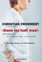 'Dann iss halt was!'
