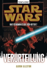 Star Wars, Das Verhängnis der Jedi-Ritter - Verurteilung