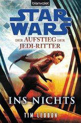 Star Wars, Der Aufstieg der Jedi-Ritter - Ins Nichts
