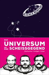 Das Universum ist eine Scheißgegend