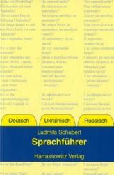 Sprachführer Deutsch-Ukrainisch-Russisch