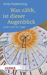 Was zählt, ist dieser Augenblick