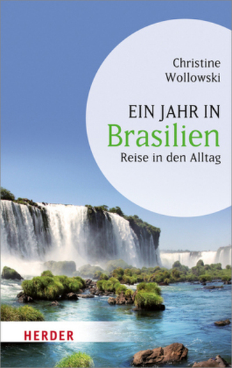 Ein Jahr in Brasilien Ein Jahr in Brasilien