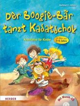Der Boogie-Bär tanzt Kasatschok, m. Audio-CD