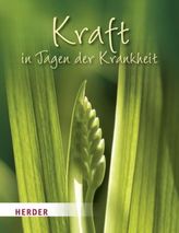 Kraft in Tagen der Krankheit