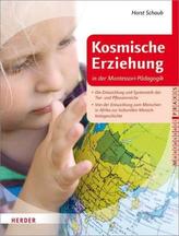 Kosmische Erziehung in der Montessori-Pädagogik. Bd.2