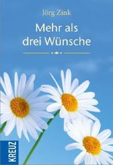 Mehr als drei Wünsche