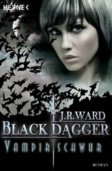 Black Dagger, Vampirschwur