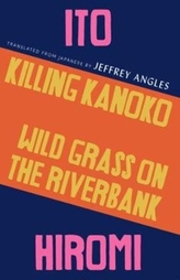  KILLING KANOKO & WILD GRASS ON RIVERBANK