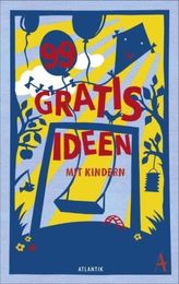 99 Gratisideen mit Kindern