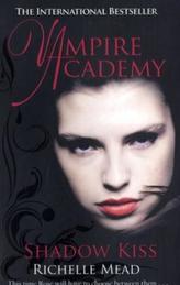 Vampire Academy - Shadow Kiss. Vampire Academy - Schattenträume, englische Ausgabe