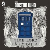 Doctor Who: Time Lord Fairy Tales, 5 Audio-CDs