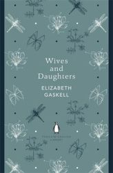Wives and Daughters. Frauen und Töchter, englische Ausgabe