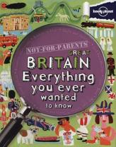 Lonely Planet Not-For-Parents Great Britain. Für Eltern verboten, Großbritannien, englische Ausgabe