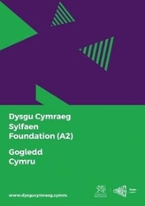  Dysgu Cymraeg: Sylfaen/Foundation (A2) - Gogledd Cymru/North Wales