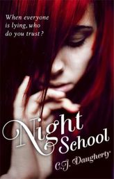Night School - When everyone is lying, who do you trust?. Night School - Du darfst keinem trauen, englische Ausgabe