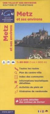 IGN Karte, Une ville et ses environs, routière et touristique Metz et ses environs