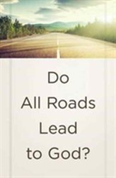 Do All Roads Lead to God? (Ats) (Pack of 25)
