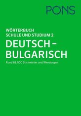 PONS Wörterbuch Schule und Studium Deutsch-Bulgarisch. Tl.2