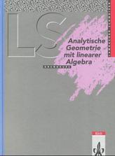 Analytische Geometrie mit Linearer Algebra Grundkurs Ausgabe A (Baden-Württemberg, Hessen, Niedersachsen)