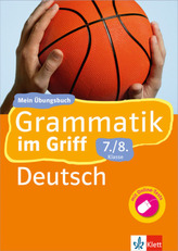 Grammatik im Griff, Deutsch 7./8. Klasse