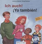 Ich auch!, Deutsch-Spanisch. Yo también!, m. Audio-CD