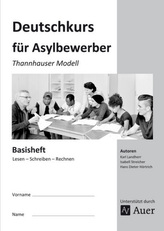 Deutschkurs für Asylbewerber - Basisheft: Lesen - Schreiben - Rechnen