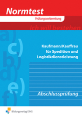 Kaufmann/-frau für Spedition und Logistikdienstleistungen, Vorbereitung auf die Abschlussprüfung