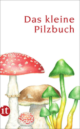 Das kleine Pilzbuch