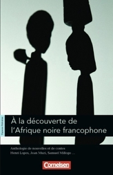 À la découverte de l' Afrique noire francophone