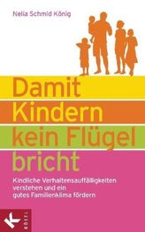 Damit Kindern kein Flügel bricht