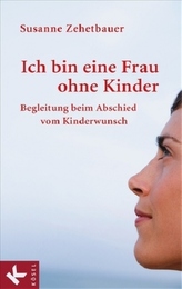 Ich bin eine Frau ohne Kinder