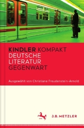 Kindler Kompakt: Deutsche Literatur der Gegenwart