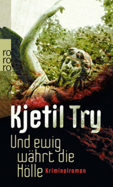 Und ewig währt die Hölle