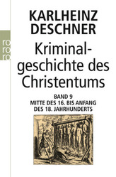 Kriminalgeschichte des Christentums. Bd.9