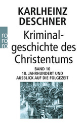 Kriminalgeschichte des Christentums. Bd.10