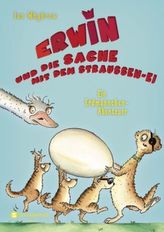 Erwin und die Sache mit dem Straußen-Ei