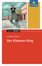 Der Klassen-King, Textausgabe mit Materialien
