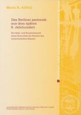 Das Berliner 'pectorale' aus dem späten 6. Jahrhundert