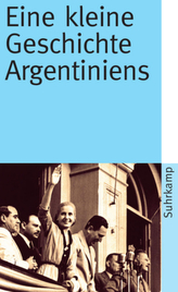 Eine kleine Geschichte Argentiniens