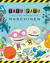 Tatu & Patu und ihre verrückten Maschinen